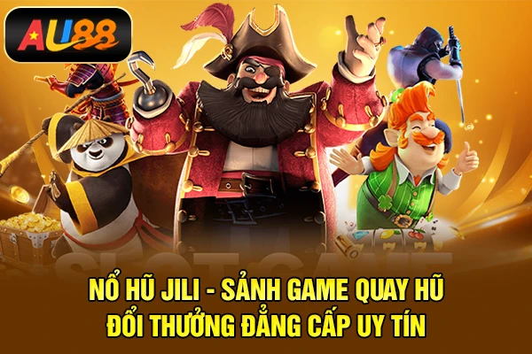 Nổ hũ Jili