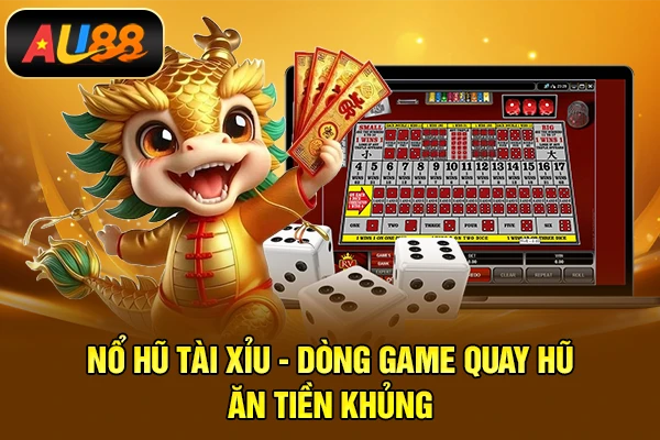 Nổ hũ tài xỉu
